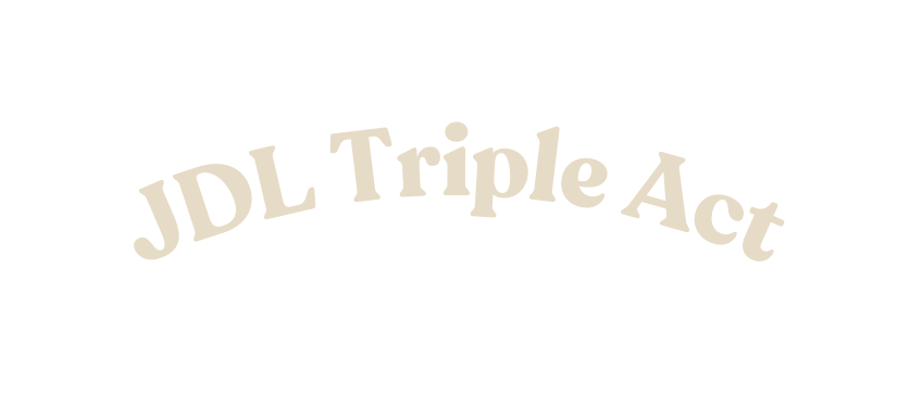 JDL Triple Act